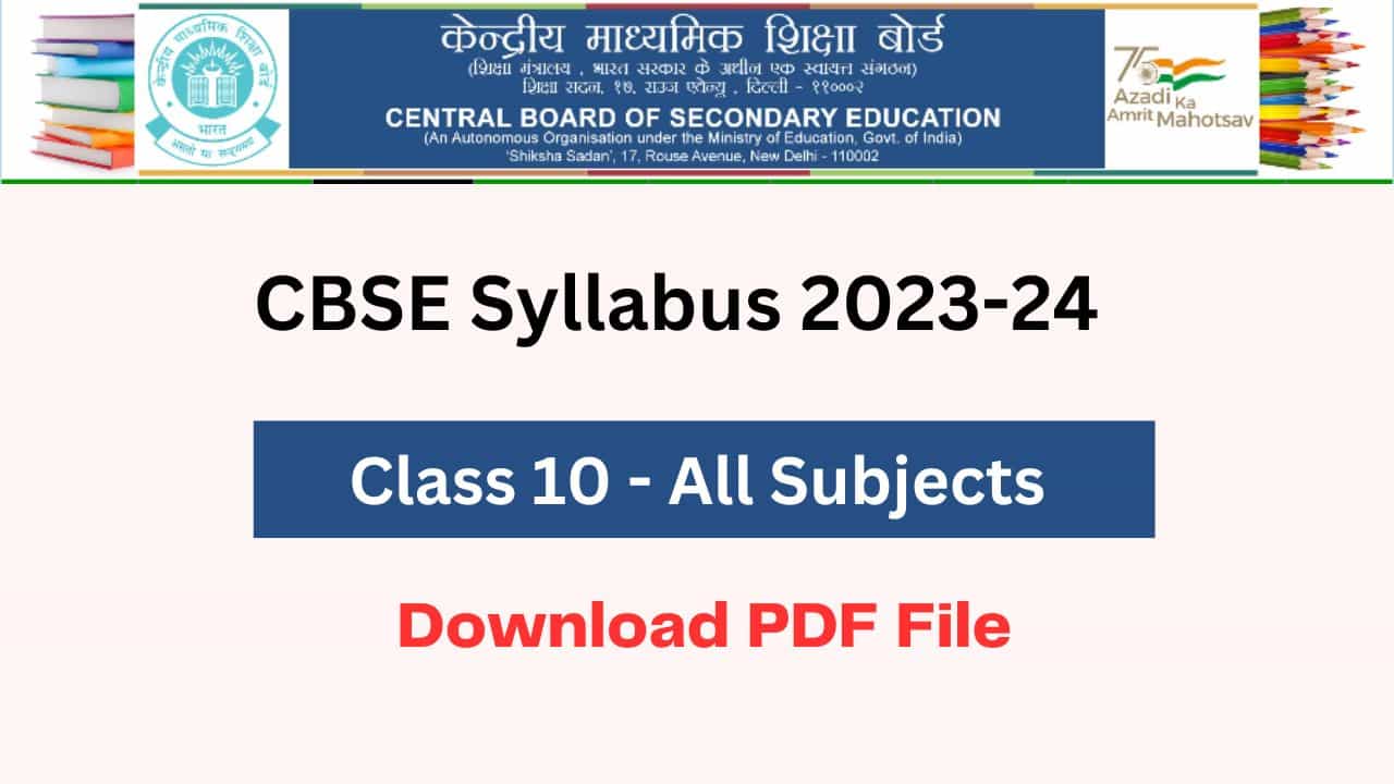 CBSE Class 10 Syllabus 202324 (Updated) PDF Download