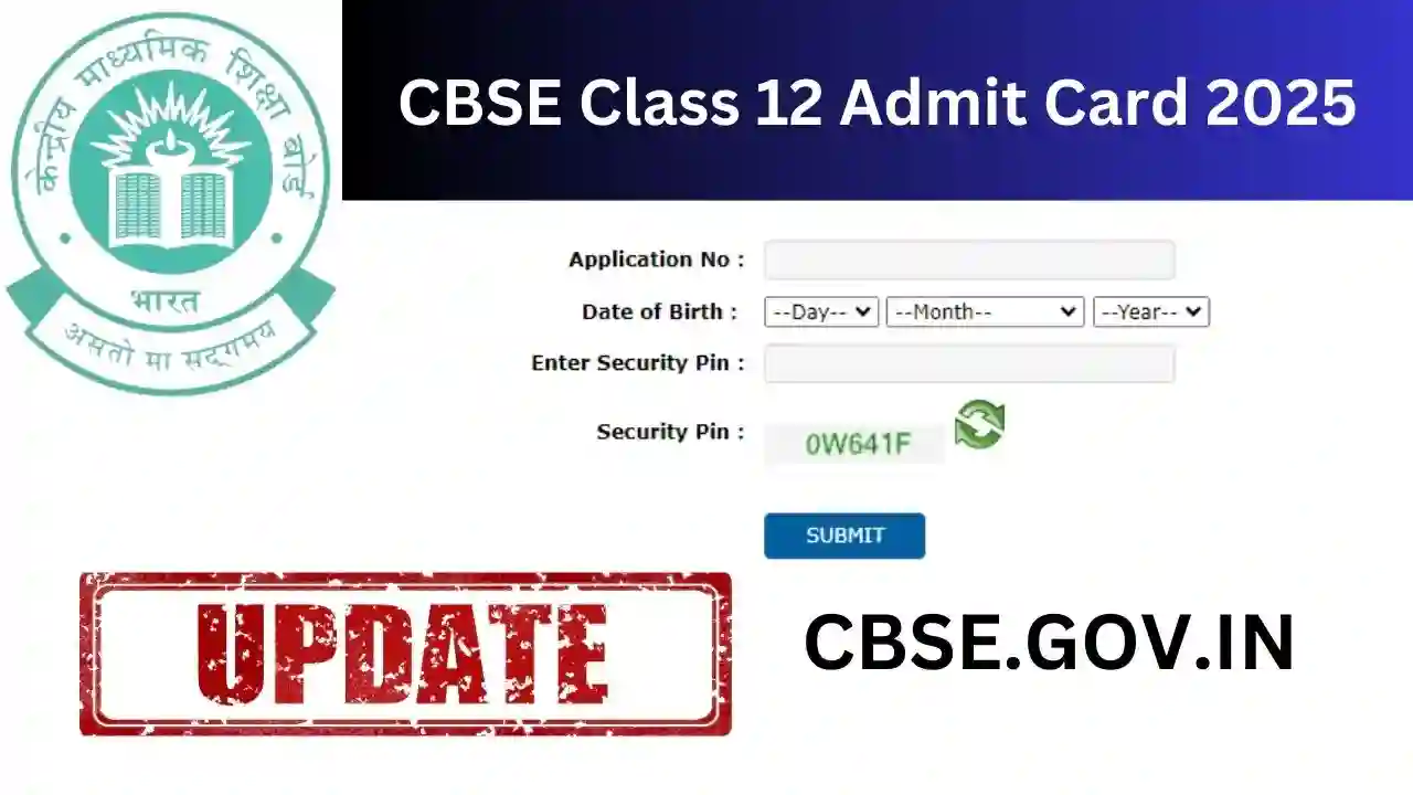 CBSE Class 12 Admit Card 2025
