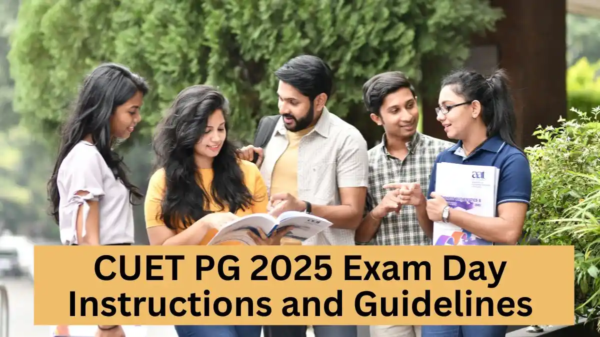 CUET PG 2025 Exam Day Instructions and Guidelines