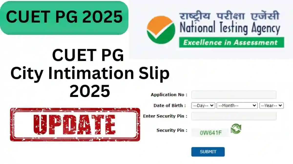 CUET PG 2025 City Intimation Slip