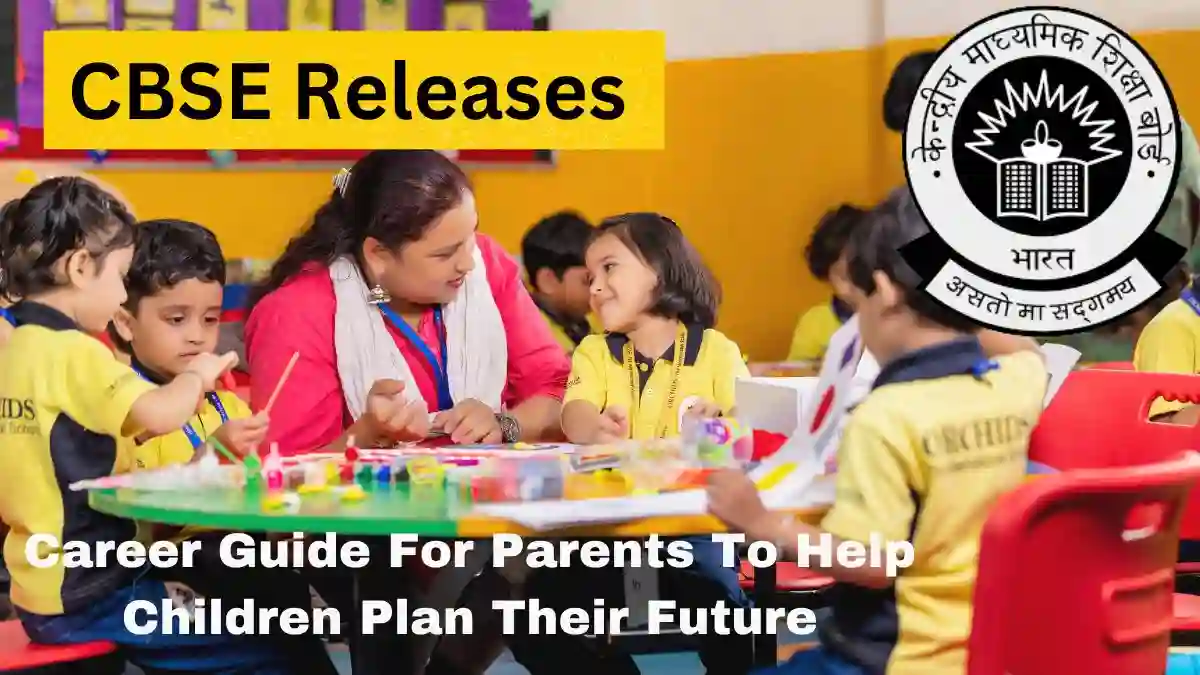 Career Guide For Parents To Help Children Plan Their Future