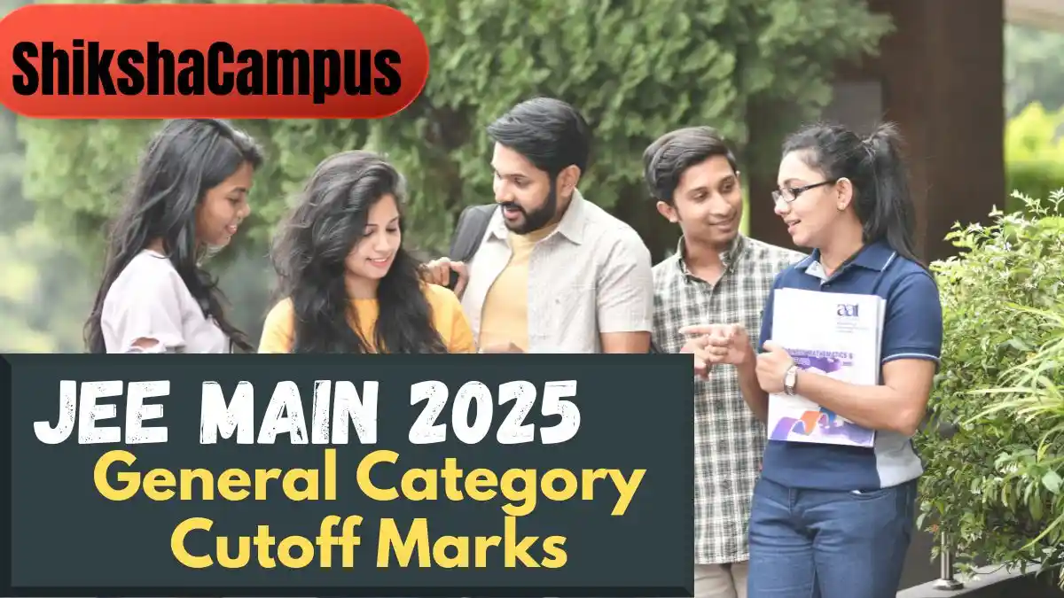 JEE Main General Category Cutoff 2025