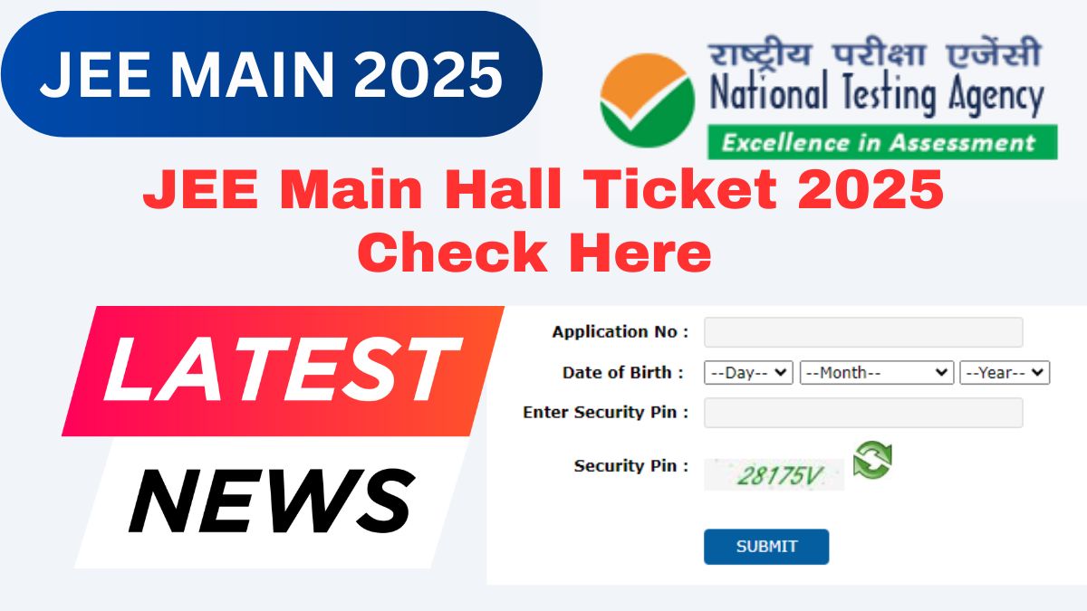 JEE Main Hall Ticket 2025