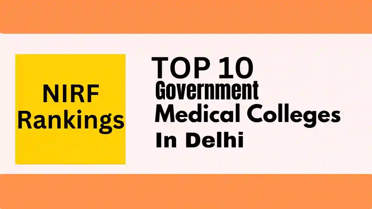 Top 10 Government Medical Colleges in Delhi