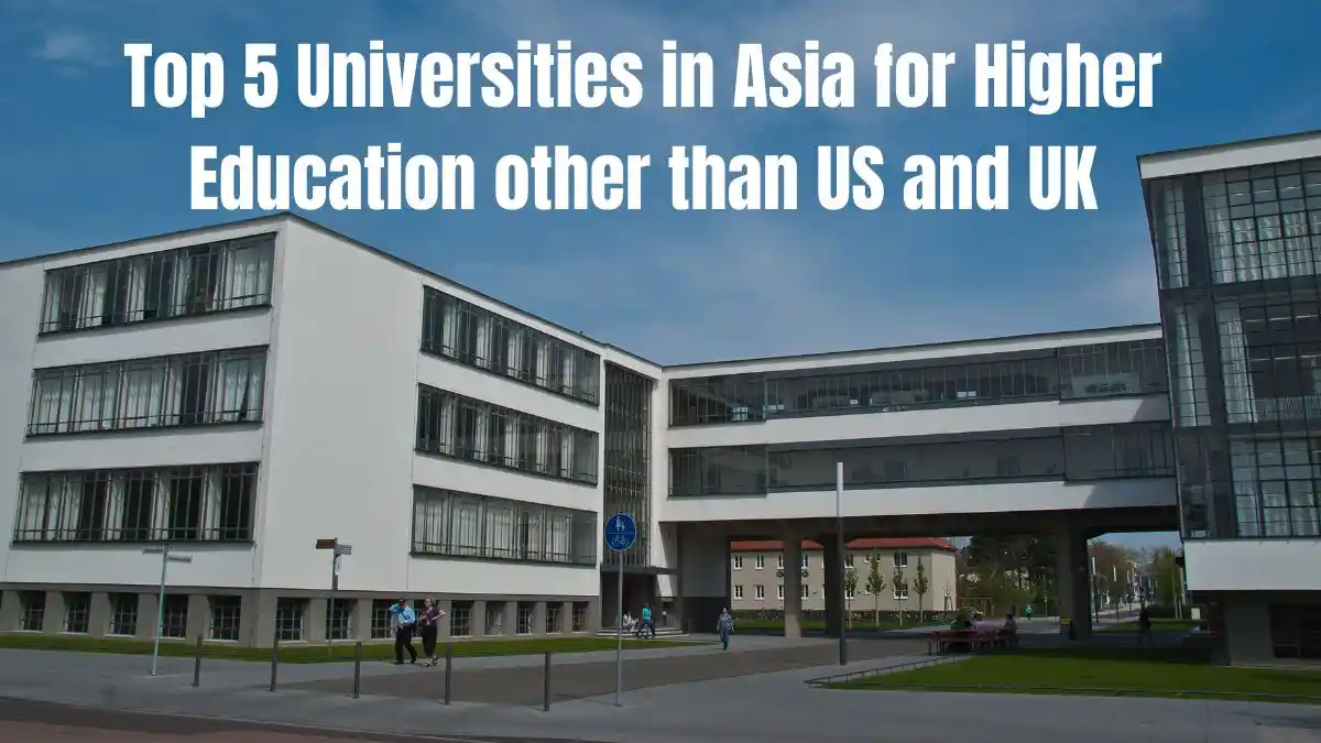 Top 5 Universities in Asia for Higher Education