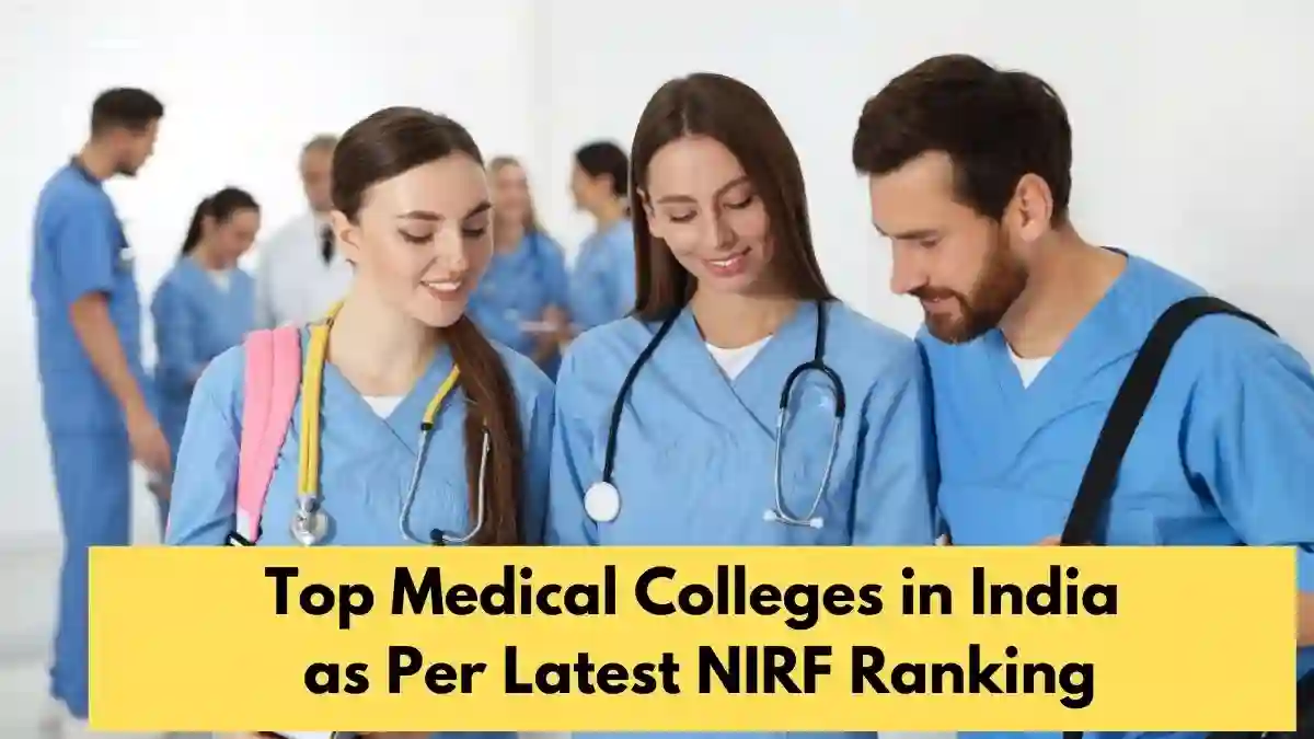 Top Medical Colleges in India as Per Latest NIRF Ranking