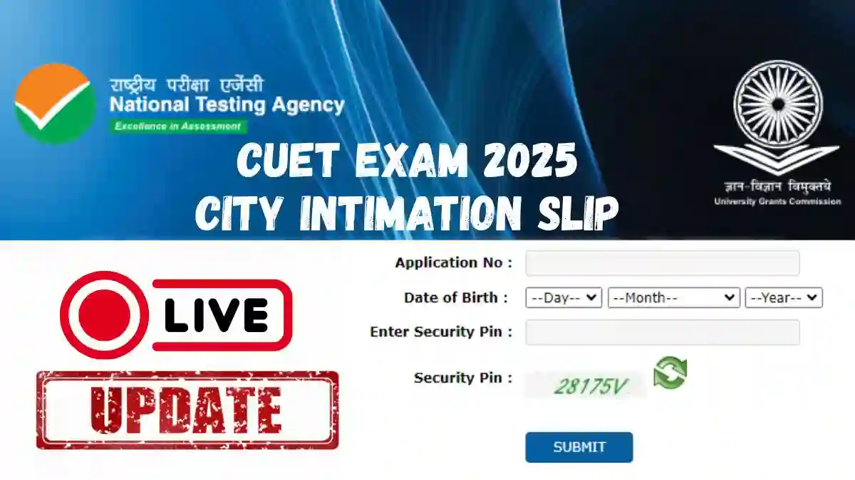 CUET Exam City Intimation Slip 2025