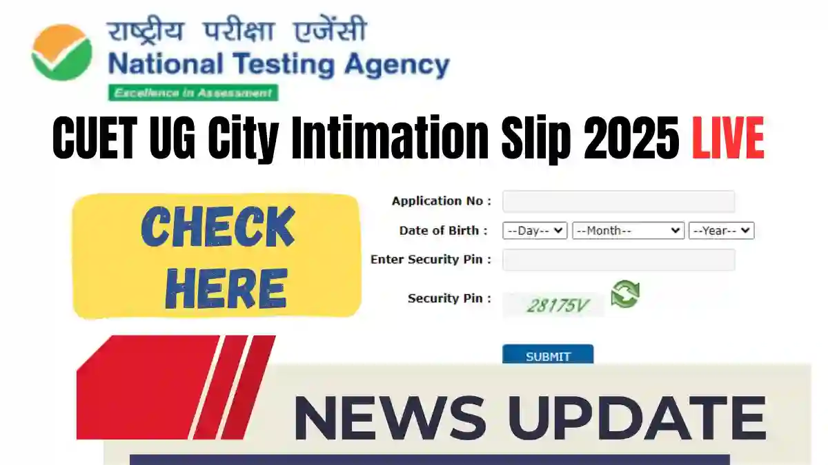 CUET UG City Intimation Slip 2025