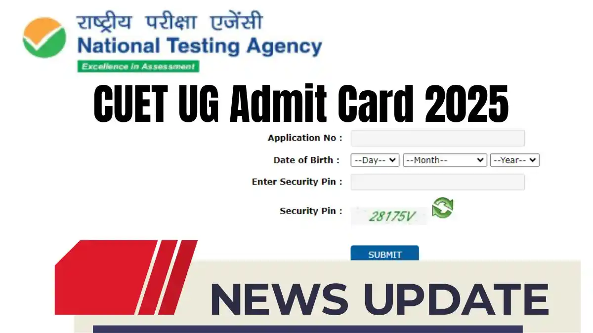 CUET UG Admit Card 2025