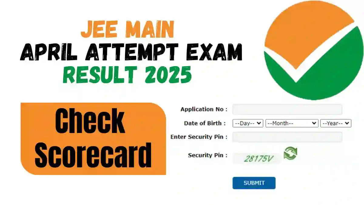 JEE Main April Attempt Exam Result 2025