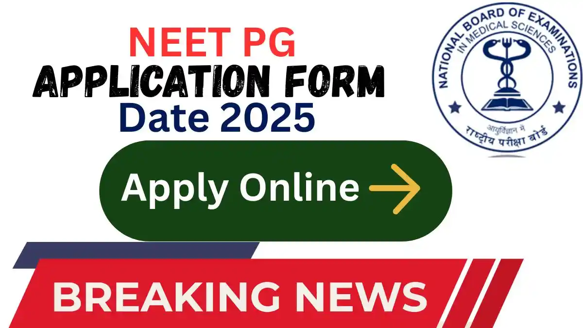 NEET PG Application Form Date 2025
