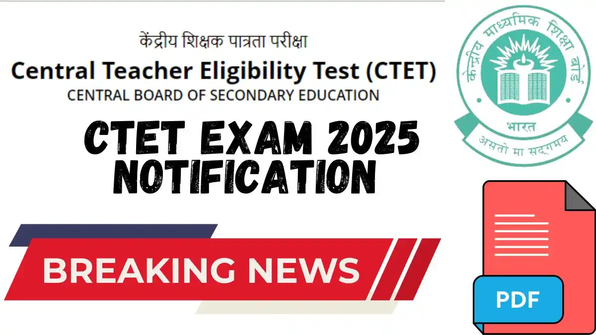 CTET Exam 2025 Notification