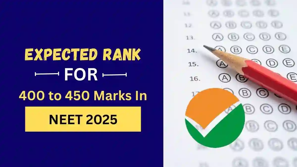 Expected Rank for 400 to 450 Marks in NEET 2025