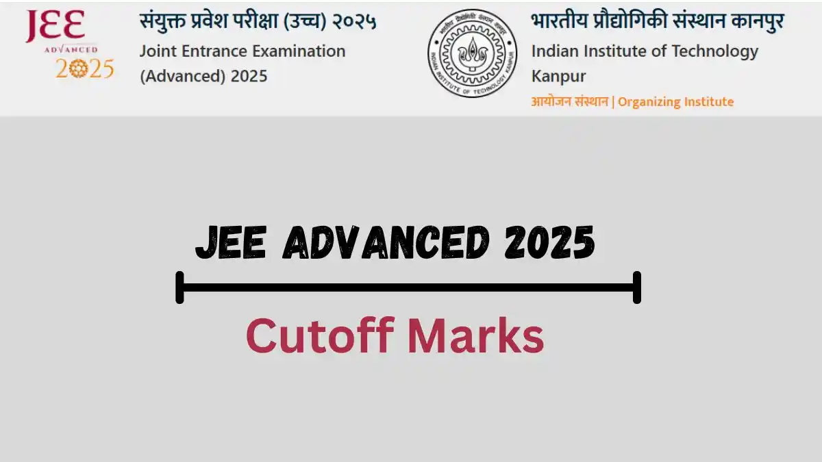 JEE Advanced Cutoff Marks 2025
