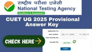 CUET UG 2025 Provisional Answer Key
