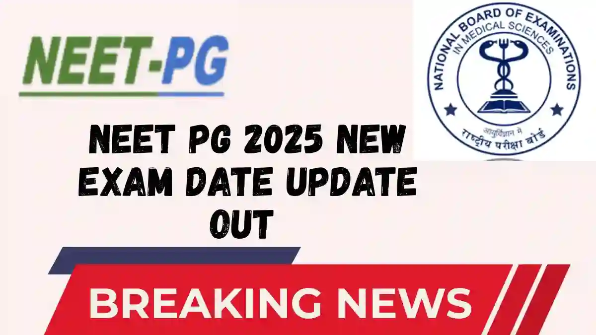 NEET PG 2025 New Exam Date