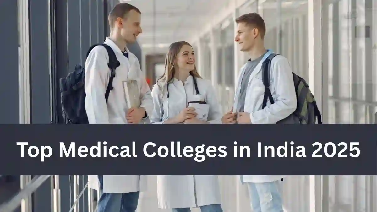Top Medical Colleges in India 2025