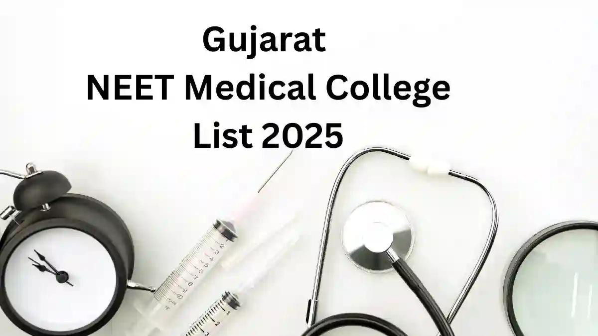 Gujarat NEET Medical College List 2025